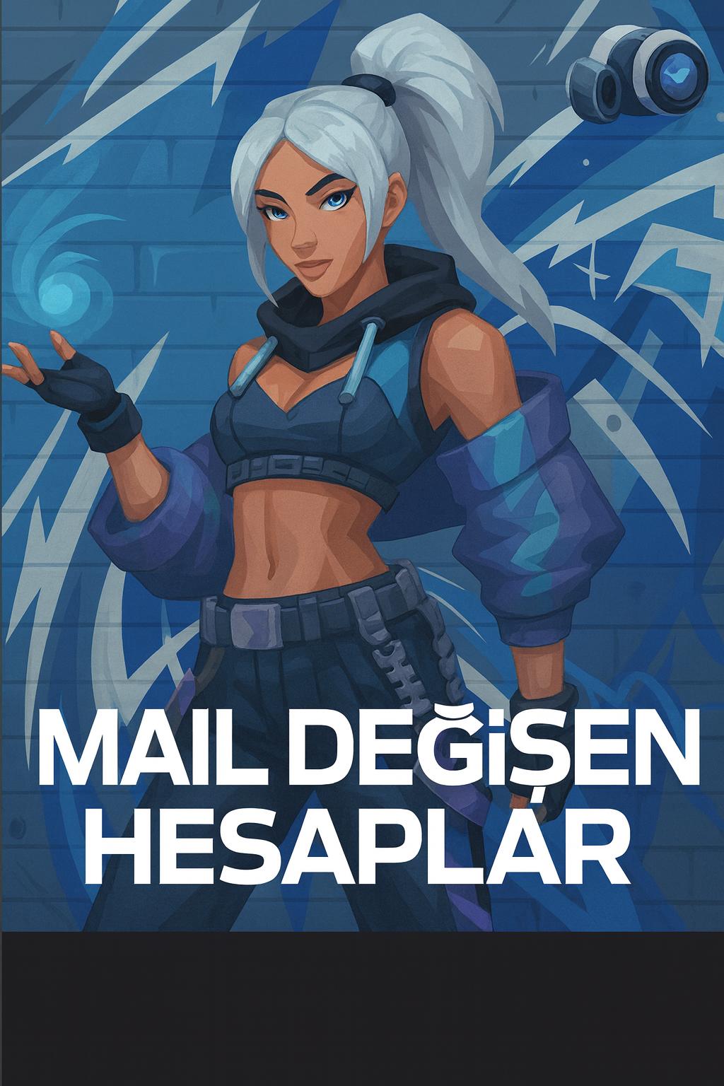 Valorant Mail Değişen Hesaplar